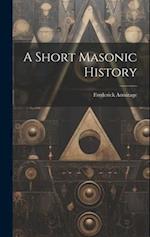 A Short Masonic History 