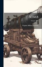 Bomb; Volume 1908 