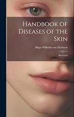 Handbook of Diseases of the Skin; Illustrated 