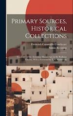Primary Sources, Historical Collections: Catalogue of the Armenian Manuscripts in the Bodleian Library, With a Foreword by T. S. Wentworth 