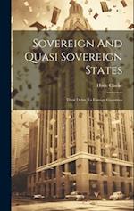 Sovereign And Quasi Sovereign States: Their Debts To Foreign Countries 