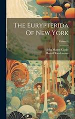 The Eurypterida Of New York; Volume 1 