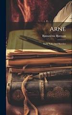 Arne: Early Tales And Sketches 