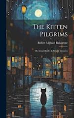 The Kitten Pilgrims: Or, Great Battles & Grand Victories 