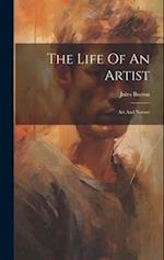The Life Of An Artist: Art And Nature 