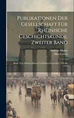 Publikationen der Gesellschaft für Rheinische Geschichtskunde. Zweiter Band