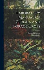 Laboratory Manual Of Cereals And Forage Crops 