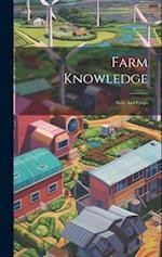 Farm Knowledge: Soils And Crops 