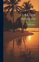 Cuba For Invalids 