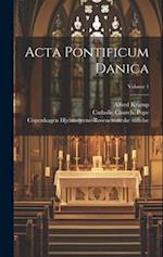 Acta pontificum danica; Volume 1