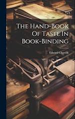 The Hand-book Of Taste In Book-binding 