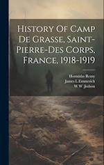 History Of Camp De Grasse, Saint-pierre-des Corps, France, 1918-1919 