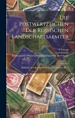 Die Postwertzeichen der russischen Landschaftsaemter