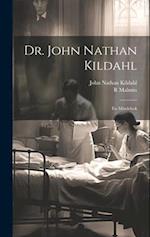 Dr. John Nathan Kildahl: En Mindebok 