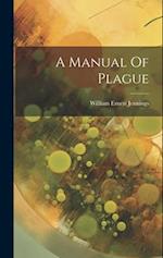 A Manual Of Plague 