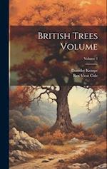 British Trees Volume; Volume 1 
