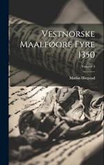 Vestnorske maalføore fyre 1350; Volume 3