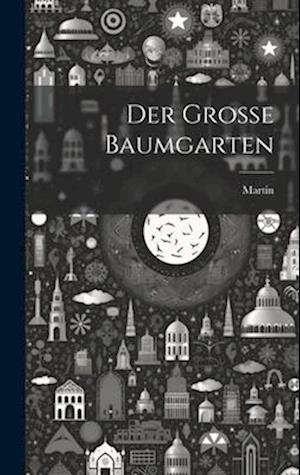 Der große Baumgarten