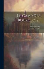 Le Camp Des Bourgeois...