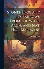 Stonehenge and Its Barrows. From the Wilts. Arch. and Nat. Hist. Magazine 