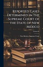 Reported Cases Determined in the Supreme Court of the State of New Mexico; Volume 24 