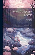 Macé's Fairy Book: Home Fairy Tales 
