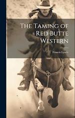 The Taming of Red Butte Western 