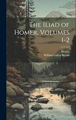 The Iliad of Homer, Volumes 1-2 