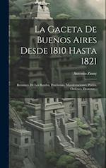 La Gaceta De Buenos Aires Desde 1810 Hasta 1821
