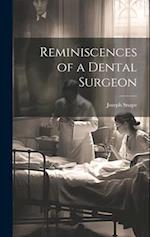 Reminiscences of a Dental Surgeon 