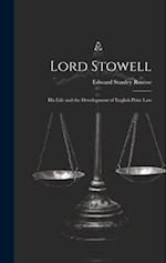 Lord Stowell: His Life and the Development of English Prize Law 