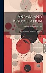 Anemia and Resuscitation: An Experimental and Clinical Research 