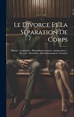 Le Divorce Et La Séparation De Corps