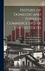 History of Domestic and Foreign Commerce of the United States 