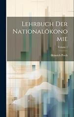 Lehrbuch Der Nationalökonomie; Volume 1