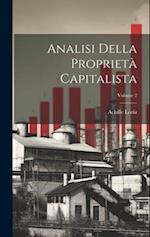 Analisi Della Proprietà Capitalista; Volume 2