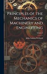 Principles of the Mechanics of Machinery and Engineering; Volume 2 