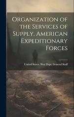 Organization of the Services of Supply, American Expeditionary Forces 