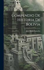 Compendio De Historia De Bolivia