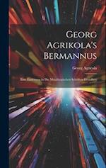 Georg Agrikola's Bermannus
