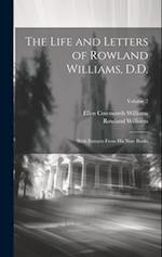 The Life and Letters of Rowland Williams, D.D.: With Extracts From His Note Books; Volume 2 