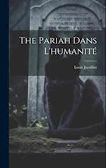 The Pariah Dans L'humanité