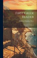 First Greek Reader: For the Use of Schools 