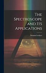 The Spectroscope and Its Applications 