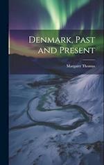 Denmark, Past and Present 