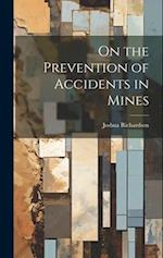 On the Prevention of Accidents in Mines 