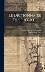 Le Dictionnaire Des Précieuses; Volume 2