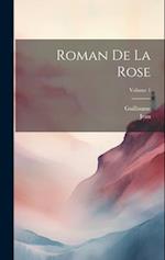 Roman De La Rose; Volume 1