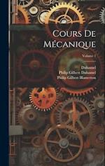 Cours De Mécanique; Volume 1 