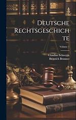 Deutsche Rechtsgeschichte; Volume 1